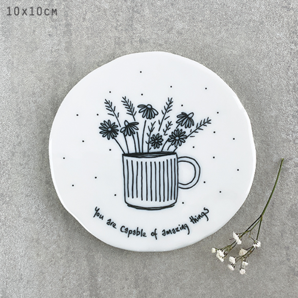 You are capable of amazing things porcelain coaster